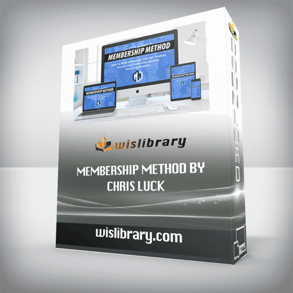 Membership Method by Chris Luck