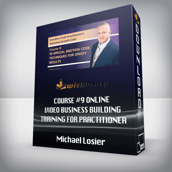 Michael Losier â€“ Course #9 Online Video Business Building Training for Practitioner