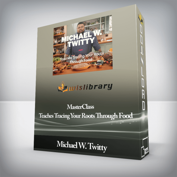 Michael W. Twitty â€“ MasterClass â€“ Teaches Tracing Your Roots Through Food