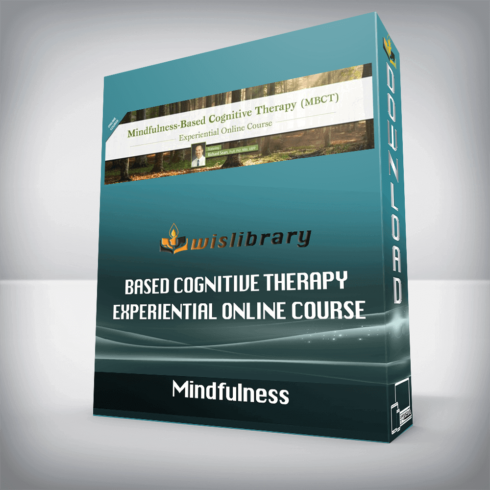 Mindfulness-Based Cognitive Therapy Experiential Online Course - The ...