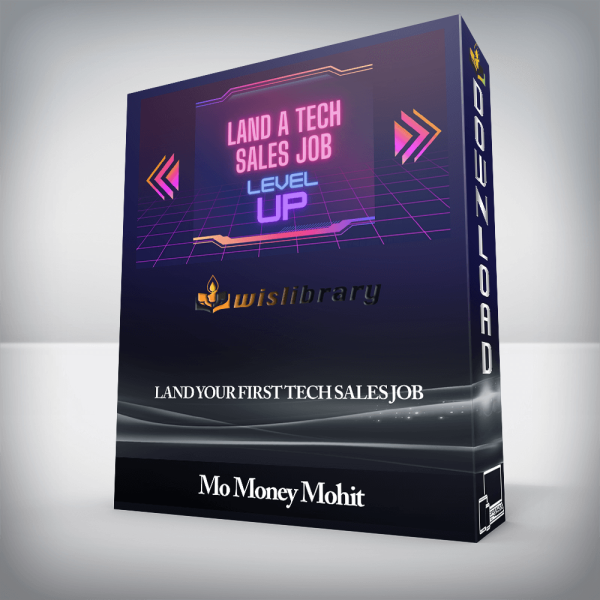Mo Money Mohit â€“ Land Your First Tech Sales Job