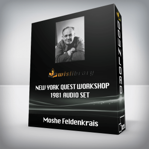 Moshe Feldenkrais â€“ New York Quest Workshop 1981 Audio Set