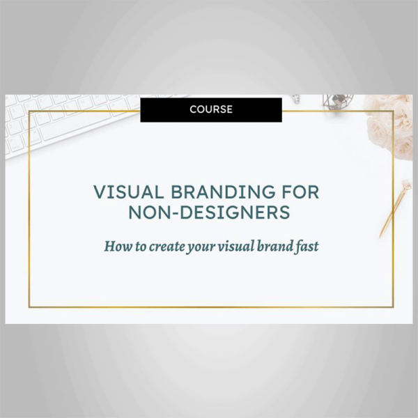 Naima Sheikh â€“ Visual Branding For Non-Designers