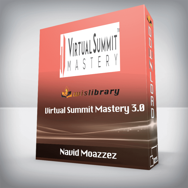 Navid Moazzez â€“ Virtual Summit Mastery 3.0