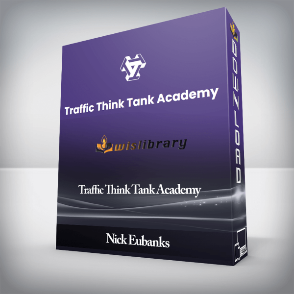 Nick Eubanks â€“ Traffic Think Tank Academy