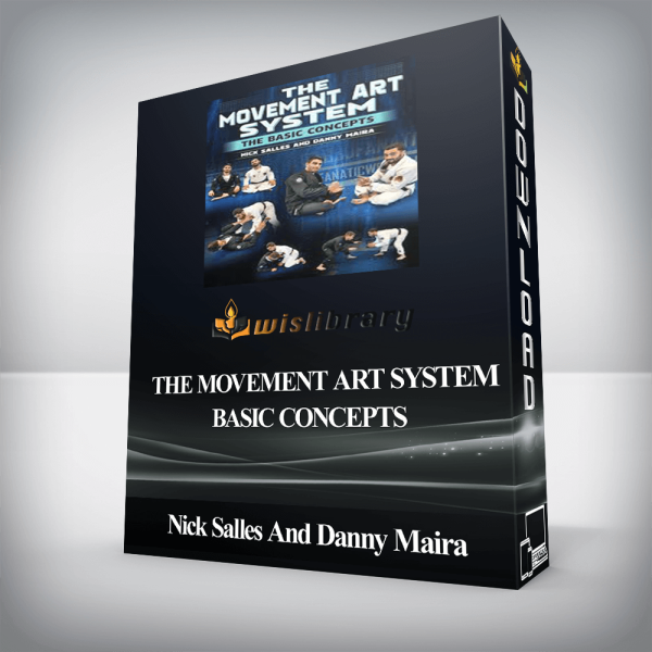 Nick Salles And Danny Maira â€“ The Movement Art System
