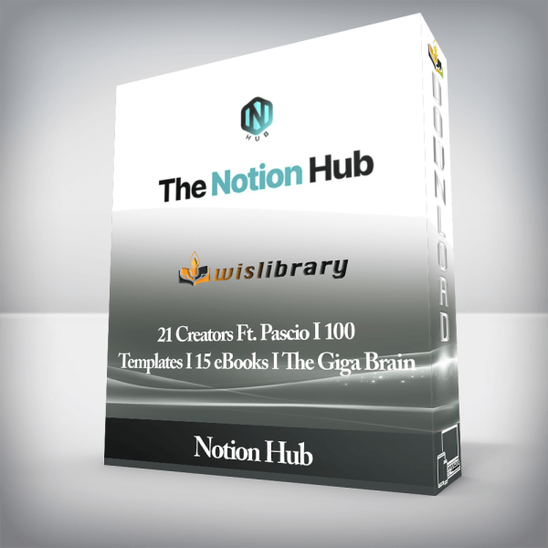 Notion Hub â€“ 21 Creators Ft. Pascio I 100 Templates I 15 eBooks I The Giga Brain