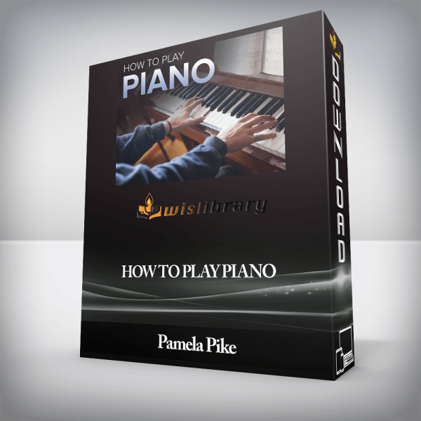 Pamela Pike â€“ How to Play Piano