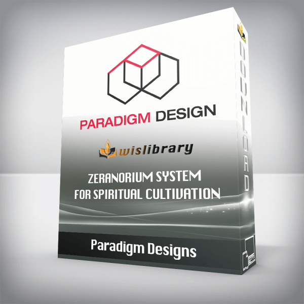 Paradigm Designs â€“ Zeranorium System For Spiritual Cultivation