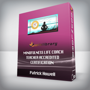 Patrick Howell â€“ Mindfulness Life Coach Teacher Accredited Certification