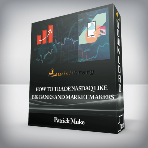 Patrick Muke â€“ How To Trade NASDAQ Like Big Banks and Market Makers