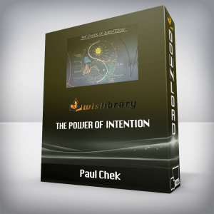 Paul Chek â€“ The Power of Intention