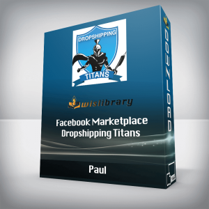 Paul â€“ Facebook Marketplace Dropshipping Titans