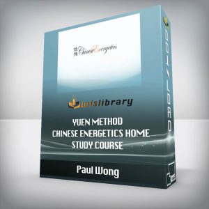 Paul Wong â€“ Yuen Method Chinese Energetics Home Study Course