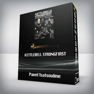 Pavel Tsatsouline â€“ Kettlebell StrongFirst
