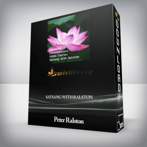 Peter Ralston â€“ Satsang With Ralston