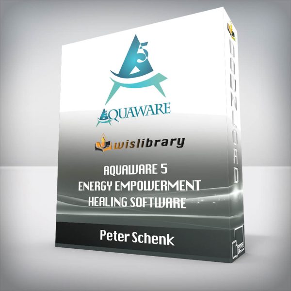Peter Schenk â€“ Aquaware 5 Energy Empowerment Healing Software