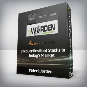 Peter Worden â€“ Uncover Resilient Stocks in Todayâ€™s Market