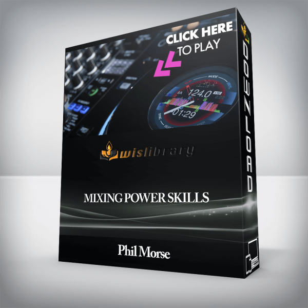 Phil Morse â€“ Mixing Power Skills