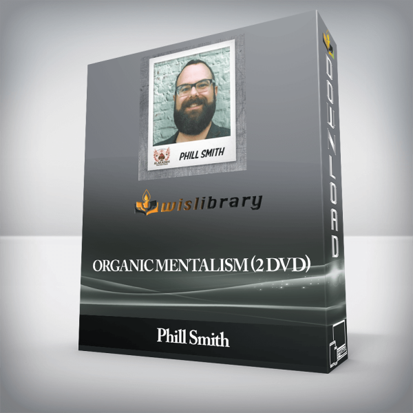 Phill Smith â€“ Organic Mentalism (2 DVD)