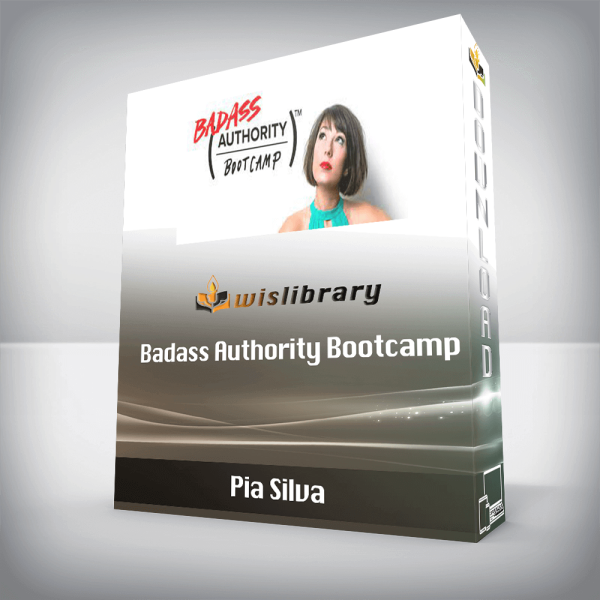 Pia Silva â€“ Badass Authority Bootcamp