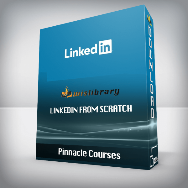 Pinnacle Courses â€“ LinkedIn From Scratch