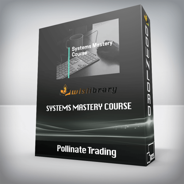 Pollinate Trading â€“ Systems Mastery Course