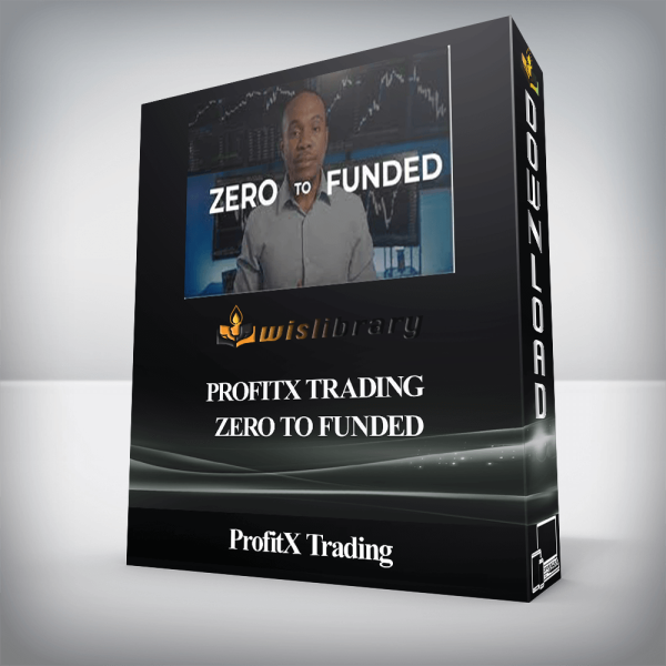ProfitX Trading â€“ Zero to Funded
