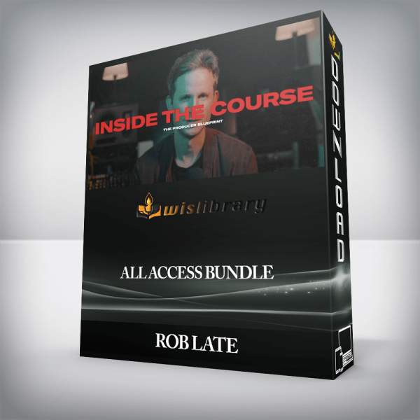 ROB LATE â€“ ALL ACCESS BUNDLE
