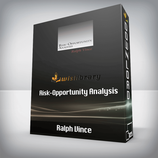 Ralph Vince â€“ Risk-Opportunity Analysis