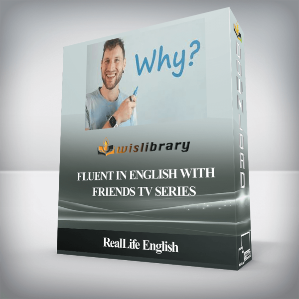RealLife English â€“ Fluent in English with Friends TV series