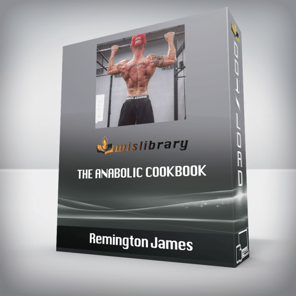Remington James â€“ The Anabolic Cookbook