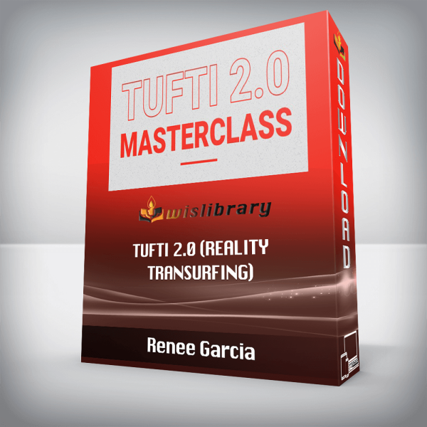Renee Garcia â€“ Tufti 2.0 (Reality Transurfing)