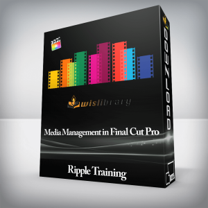 Ripple Training â€“ Media Management in Final Cut Pro