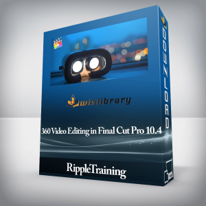 RippleTraining â€“ 360 Video Editing in Final Cut Pro 10.4