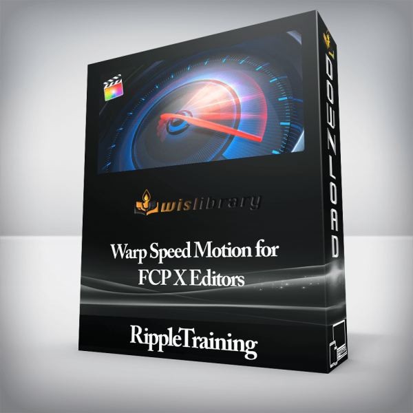 RippleTraining â€“ Warp Speed Motion for FCP X Editors
