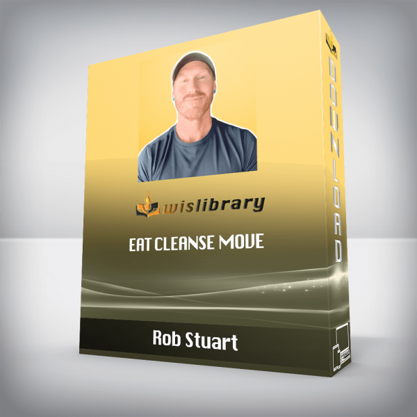 Rob Stuart â€“ Eat Cleanse Move