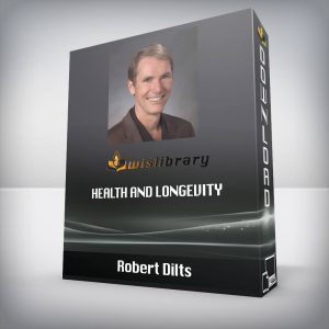 Robert Dilts â€“ Health and Longevity
