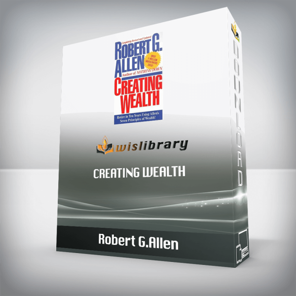 Robert G.Allen â€“ Creating Wealth
