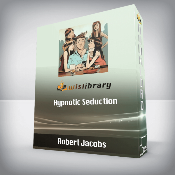 Robert Jacobs â€“ Hypnotic Seduction