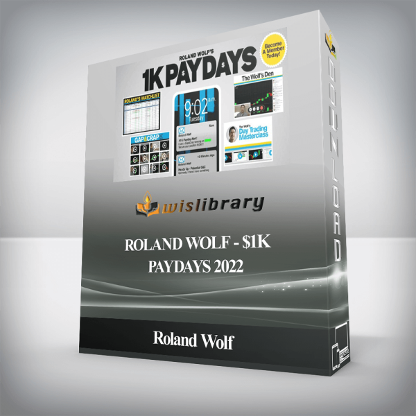 Roland Wolf â€“ $1k paydays 2022
