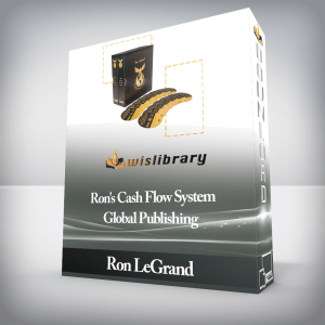 Ron LeGrand â€“ Ronâ€™s Cash Flow System â€“ Global Publishing