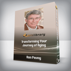 Ron Pevny â€“ Transforming Your Journey of Aging
