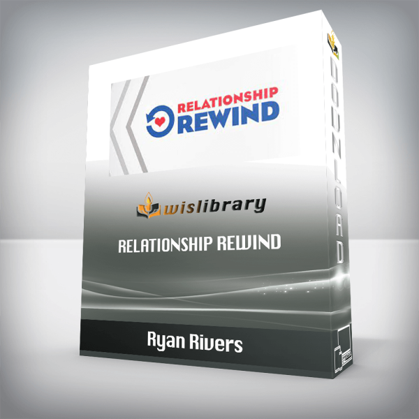 Ryan Rivers â€“ Relationship Rewind
