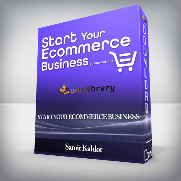 Samir Kahlot â€“ Start Your Ecommerce Business