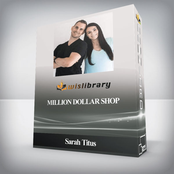 Sarah Titus â€“ Million Dollar Shop