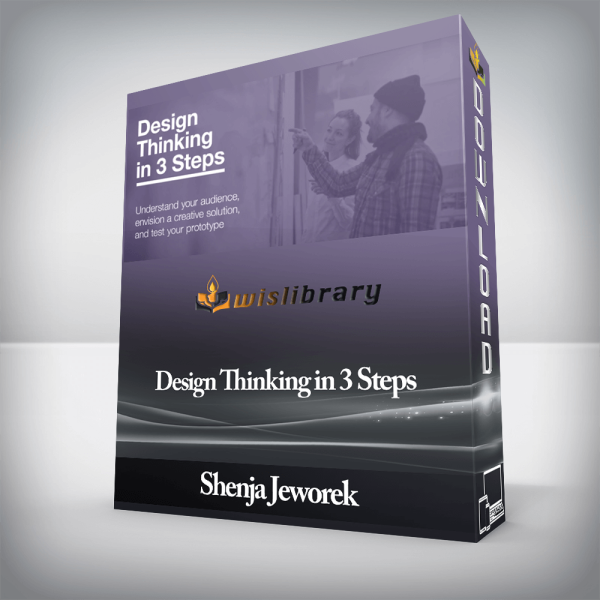 Shenja Jeworek â€“ Design Thinking in 3 Steps