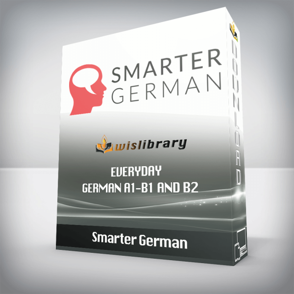 Smarter German â€“ Everyday German A1-B1 and B2