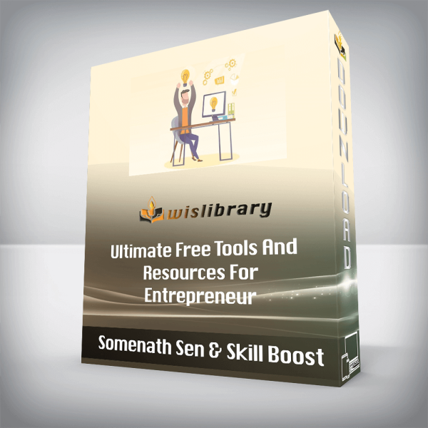 Somenath Sen & Skill Boost â€“ Ultimate Free Tools And Resources For Entrepreneur
