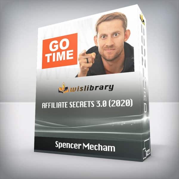 Spencer Mecham â€“ Affiliate Secrets 3.0 (2020)